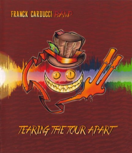 Franck Carducci Band - Tearing The Tour Apart [2020, DVD]