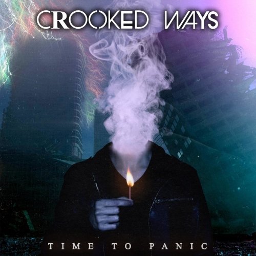 Crooked Ways - Time to Panic (2020)