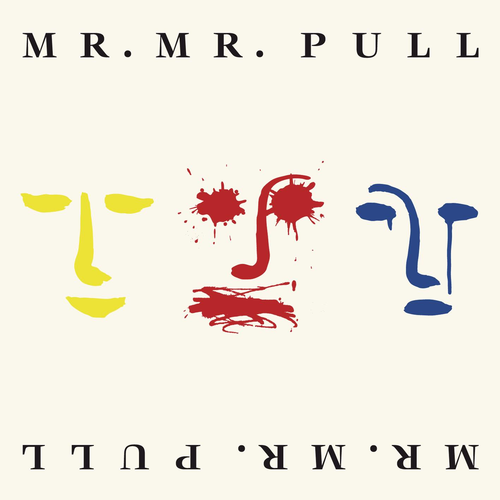 Mr. Mister - Pull (Expanded Edition +3 bonus) 2010