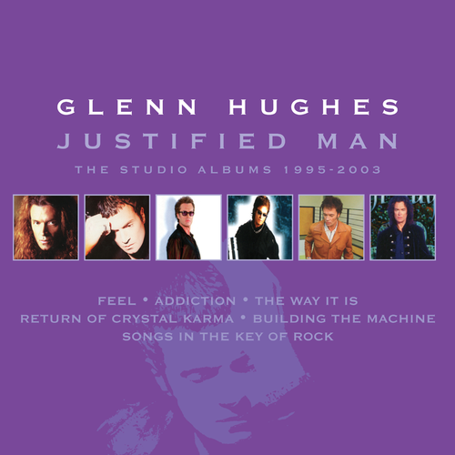 Glenn Hughes - Justified Man – The Studio Albums 1995-2003, 6CD Boxset 2020