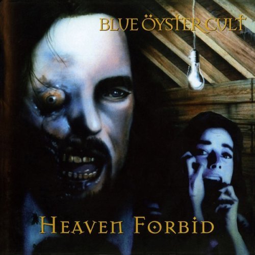 Blue Öyster Cult - Heaven Forbid (Remastered) (2020)