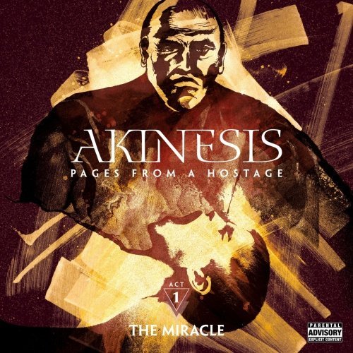 Akinesis - The Miracle Act One Pages from a Hostage (2020)