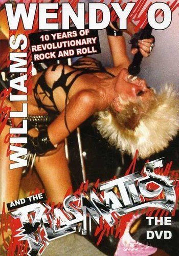 Wendy O. Williams And The Plasmatics - 10 Years Of Revolution Rock And Roll (2006) [DVDRip]