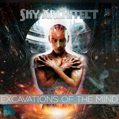 Sky Architect - Excavations of the Mind (10 Year Anniversary Edition) (2020)