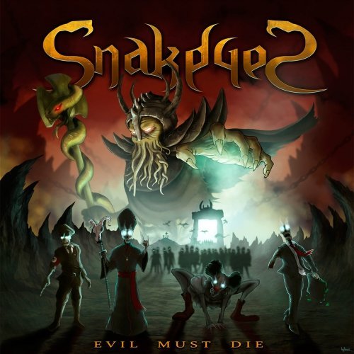Snakeyes - Evil Must Die (2020)