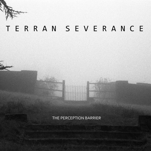 Terran Severance - The Perception Barrier (2020)