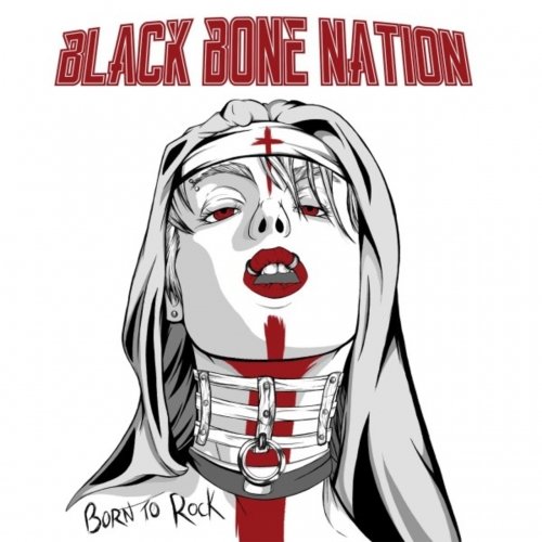 Black Bone Nation - Born to Rock (2020)