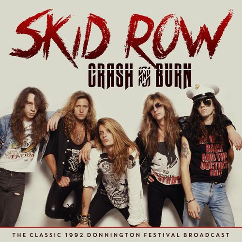 Skid Row - Crash and Burn (Live 1992) 2020