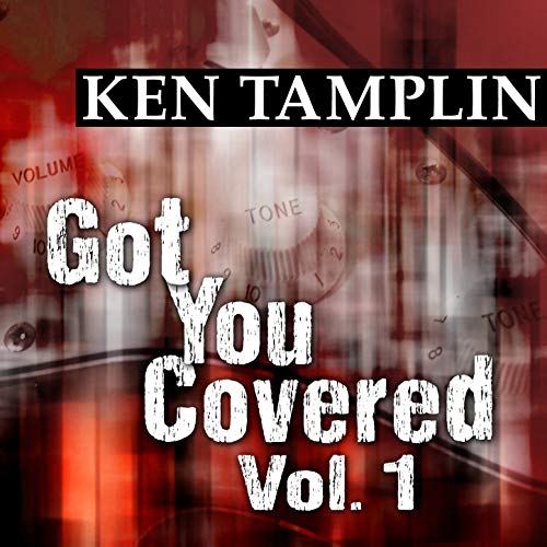Ken Tamplin - Got You Covered