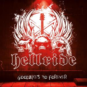 Hellride - Goodbyes To Forever 2020