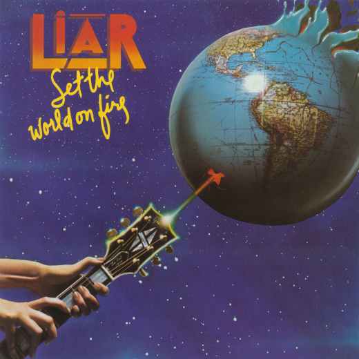 LIAR – Set The World On Fire (Reissue) 2008