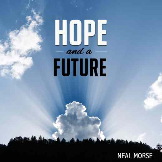NEAL MORSE – Hope And A Future 