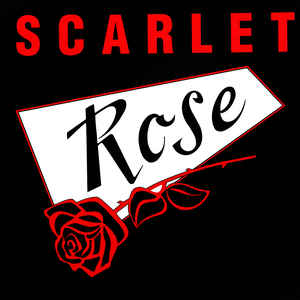 Scarlet Rose - Scarlet Rose 1992