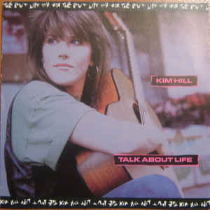 Kim Hill  ‎– Talk About Life 1989