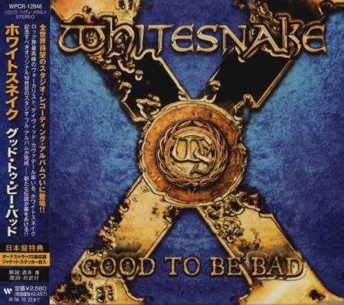 Whitesnake - Good To Be Bad [Japan Edition +2] (2008)