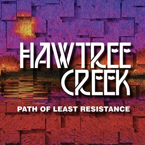 Hawtree Creek - Path Of Least Resistance 2020