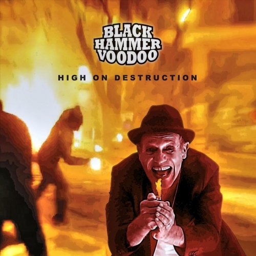 Black Hammer Voodoo - High on Destruction (2020)