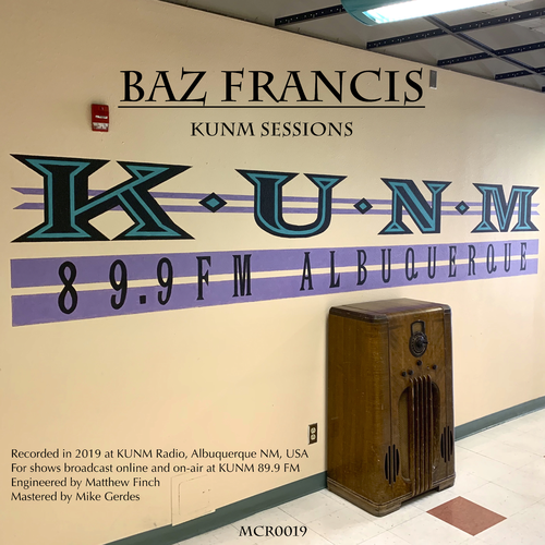 Baz Francis - KUNM Sessions 2020