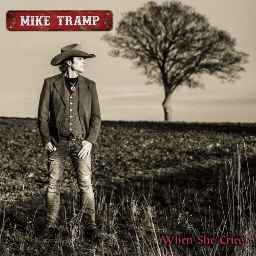 Mike Tramp - When She Cries