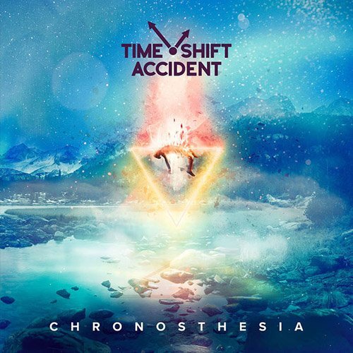 Time Shift Accident - Chronosthesia 2019