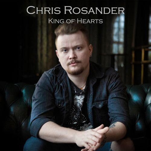 CHRIS ROSANDER - King Of Hearts 2020