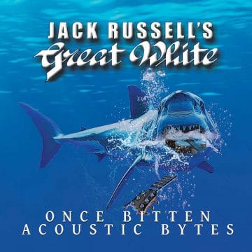 Jack Russell’s Great White - Once Bitten Acoustic Bytes 2020