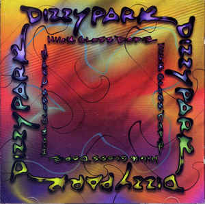 Dizzy Park - High Gloss Dope 1999