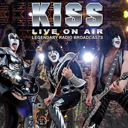 Kiss ‎– Live On Air/ Legendary Radio Broadcasts