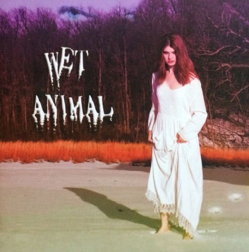 Wet Animal ‎– Wet Animal 2005