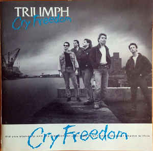 Triumph - Cry Freedom 1989