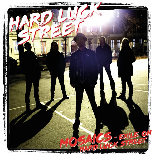 Hard Luck Street ‎– Mosaics - Exile On Hard Luck Street