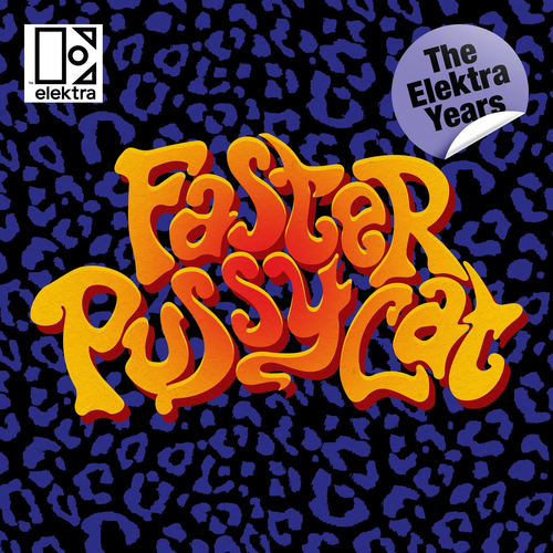 Faster Pussycat - The Elektra Years