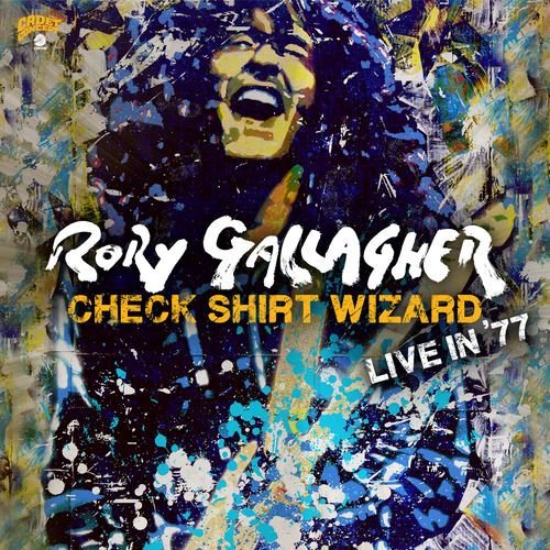 Rory Gallagher - Check Shirt Wizard - Live In '77 (2020)