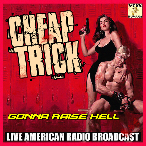 Cheap Trick - Gonna Raise Hell (Live) 2020