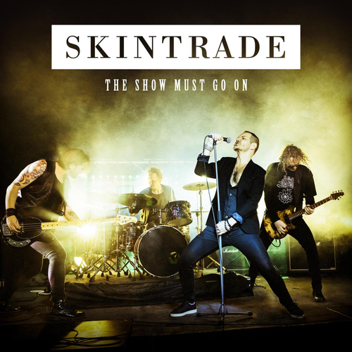 Skintrade -The Show Must Go On 2020