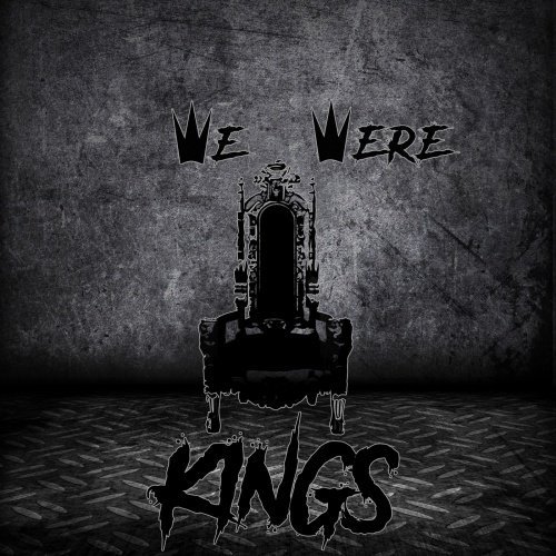 We Were Kings - Dying to Live (2020)