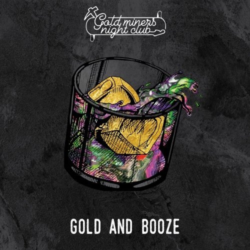 Gold Miners Night Club - Gold and Booze (2020)