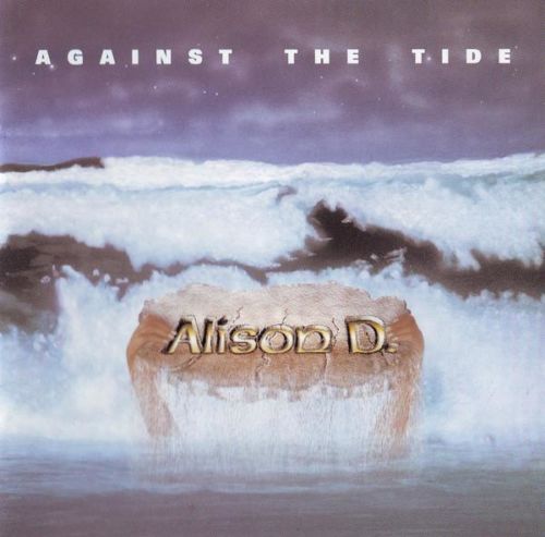 Alison D. - Against The Tide 1996