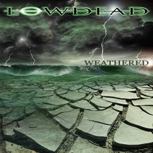 Lowdead - Weathered 2020