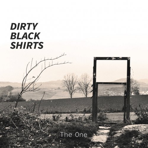 Dirty Black Shirts - The One (2020)