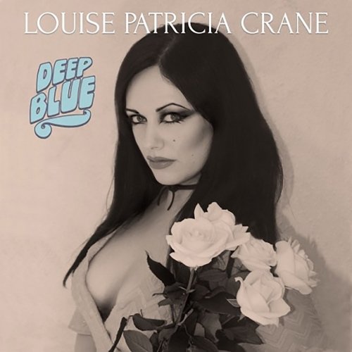 Louise Patricia Crane - Deep Blue (2020)