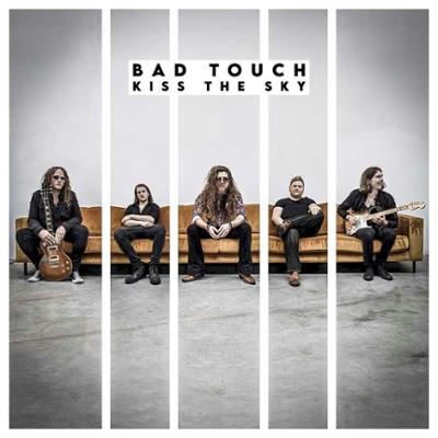 Bad Touch - Kiss The Sky 2020