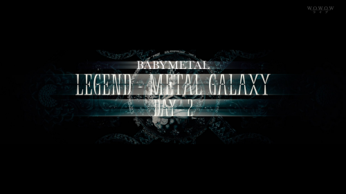 BABYMETAL - Legend - Metal Galaxy Day-2 