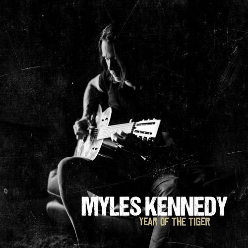 Myles Kennedy (Alter Bridge) - Year Of The Tiger