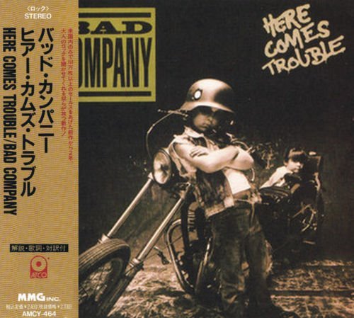 BAD COMPANY – Here Comes Trouble [Japanese Edition]