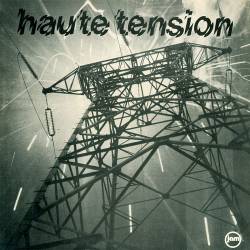Haute Tension - Haute Tension 1979