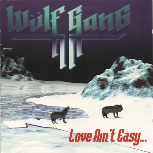 Wülf Gang ‎– Love Ain't Easy