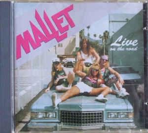 Mallet ‎– Live On The Road 1993