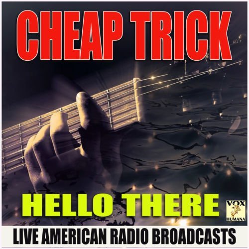 Cheap Trick - Hello There (Live) 2020