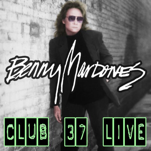 Benny Mardones - Club 37 (Live) 2019